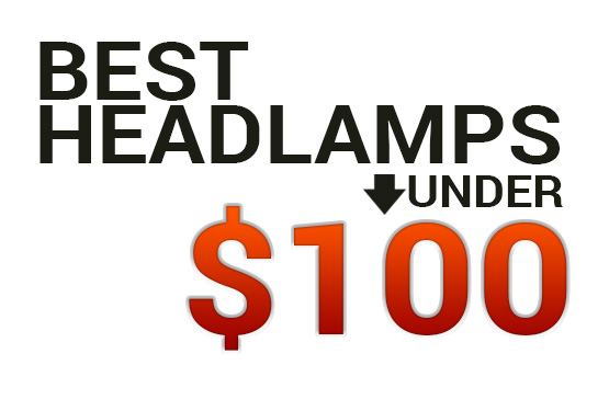 Best Headlamps Under $100