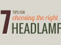 7 Tips For Choosing The Right Headlamp